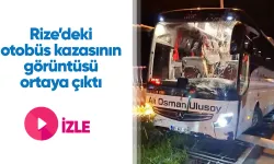 Rize’deki otobüs kazasının görüntüsü ortaya çıktı