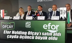 Efor Holding Ofçay’ı satın aldı: çayda üçüncü büyük oldu