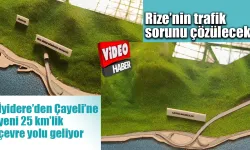 İyidere’den Çayeli’ne yeni 25 km’lik çevre yolu geliyor
