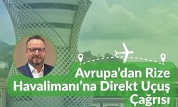 Avrupa’dan Rize-Artvin Havalimanı’na Direkt Uçuş Çağrısı
