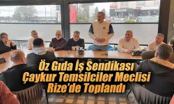Öz Gıda-İş Sendikası Çaykur Temsilciler Meclisi Rize’de Toplandı