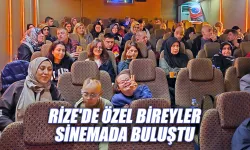 Rize'de Özel Bireyler sinemada buluştu