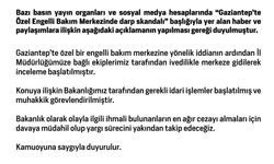 Aile ve Sosyal Hizmetler Bakanlığı'ndan Gaziantep'te Özel Engelli Bakım Merkezinde darp iddialarına ilişkin açıklama