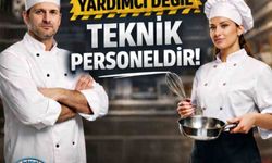 Çelebi; 'Aşçılarımız yardımcı değil, teknik personeldir'