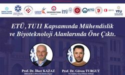 ETÜ Mühendislik ve Biyoteknoloji alanında geliştirdiği projelerle teknik üniversiteler birliğine katkı sunacak