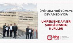 ÜNİPERSEN Kayseri Şubesi kuruldu