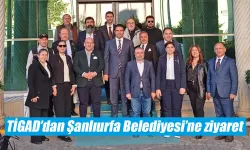 TİGAD’dan Şanlıurfa Belediyesi’ne ziyaret