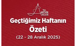 Artvin Valiliği'nden Geçtiğimiz Haftanın Önemli Gelişmelerinin Özeti