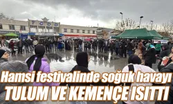 Hamsi festivalinde soğuk havayı tulum ve kemençe ısıttı