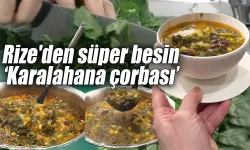 Rize'den süper besin : Karalahana çorbası