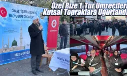 Özel Rize 1. Tur Umrecileri Kutsal Topraklara Uğurlandı