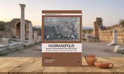 'Hadrianopolis Serisi-3: Hamamlı Yapı Kompleksi Depo Buluntuları' ile yayınlandı