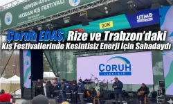 Çoruh EDAŞ, Rize ve Trabzon’daki Kış Festivallerinde Kesintisiz Enerji İçin Sahadaydı