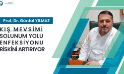 Prof. Dr. Gürdal Yılmaz'dan solunum yolu enfeksiyonu uyarısı