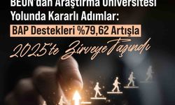 BEUN'da BAP destekleri yüzde 79,62 artışla 2025'te zirveye taşındı