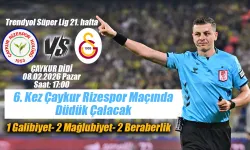 Çaykur Rizespor Galatasaray maçının hakemi açıklandı