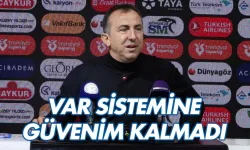 Recep Uçar: 'VAR sistemine çok fazla güvenim kalmadı'