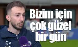 Halil Dervişoğlu " Bizim için çok güzel bir gün"