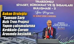 Bakan Uraloğlu'ndan Samsun-Sarp hızlı tren projesi açıklaması