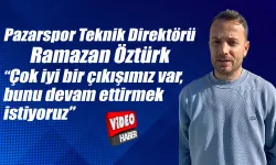 Ramazan Öztürk: Çıkışımızı sürdürmek istiyoruz