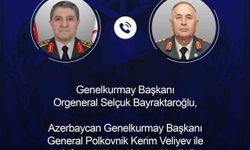 Genelkurmay Başkanı Orgeneral Bayraktaroğlu, Azerbaycanlı mevkidaşı ile telefonda görüştü