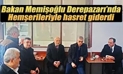 Bakan Memişoğlu Derepazarı'nda hemşerileri ile buluştu