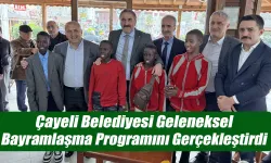 Çayeli Belediyesi'nde gelenek bozulmadı