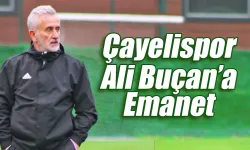Çayelispor Ali Buçan’a emanet
