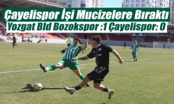 Çayelispor Yozgat deplasmanından eli boş döndü