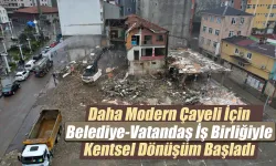 Daha Modern Çayeli İçin Kentsel Dönüşüm Başladı