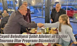 Çayeli'nde Şehit Aileleri ve Gaziler Onuruna İftar Programı