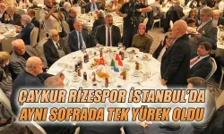 Çaykur Rizespor İstanbul’da Aynı Sofrada Tek Yürek Oldu