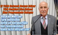 Türk Ocakları Rize Şubesi 12. İftar Programında Buluştu