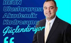 BEUN, Uluslararası Akademik Kadrosunu Güçlendiriyor