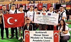 Kırklareli Mimar Sinan Mesleki ve Teknik Anadolu Lisesi öğrencileri dünya şampiyonu oldu