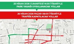 Mesir Festivali nedeniyle 25-26 Nisan'da kapanacak yollar açıklandı