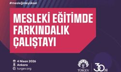 TÜRGEV mesleki eğitimin geleceğini Ankara'da masaya yatırıyor