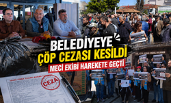Belediyeye çöp cezası kesildi, meci ekibi harekete geçti
