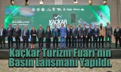 Kaçkar Turizm Fuarı'nın basın lansmanı yapıldı.