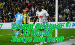 Çaykur Rizespor 13 maçlık seriye son verdi