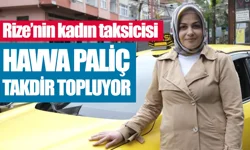 Rize'de direksiyonda kadın gücü Havva Paliç takdir topluyor