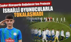 Rizesporlu Buljubasic’ten İsrail’e Protesto