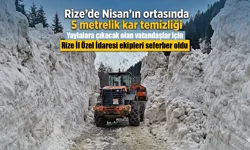 Rize'de Nisan'ın ortasında 5 metrelik kar temizliği