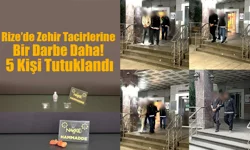 Rize’de Zehir Tacirlerine Bir Darbe Daha