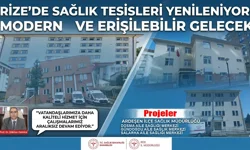 Rize'de Sağlık Yatırımları Hız Kesmiyor: ASM'ler Yenileniyor