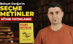 Behçet Darğın'ın "Seçme Metinler" Kitabı Yayımlandı