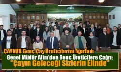 Genel Müdür Alim’den Genç Üreticilere Çağrı: "Çayın Geleceği Sizlerin Elinde"