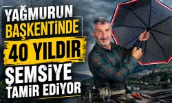 Yağmurun başkentinde 40 yıldır şemsiye tamir ediyor