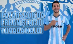 Pazarspor'da Erhan Şengül yuvada kaldı