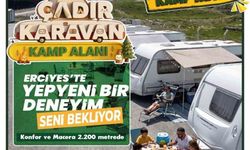 Erciyes Çadır Karavan Kamp Alanı misafirlerini bekliyor